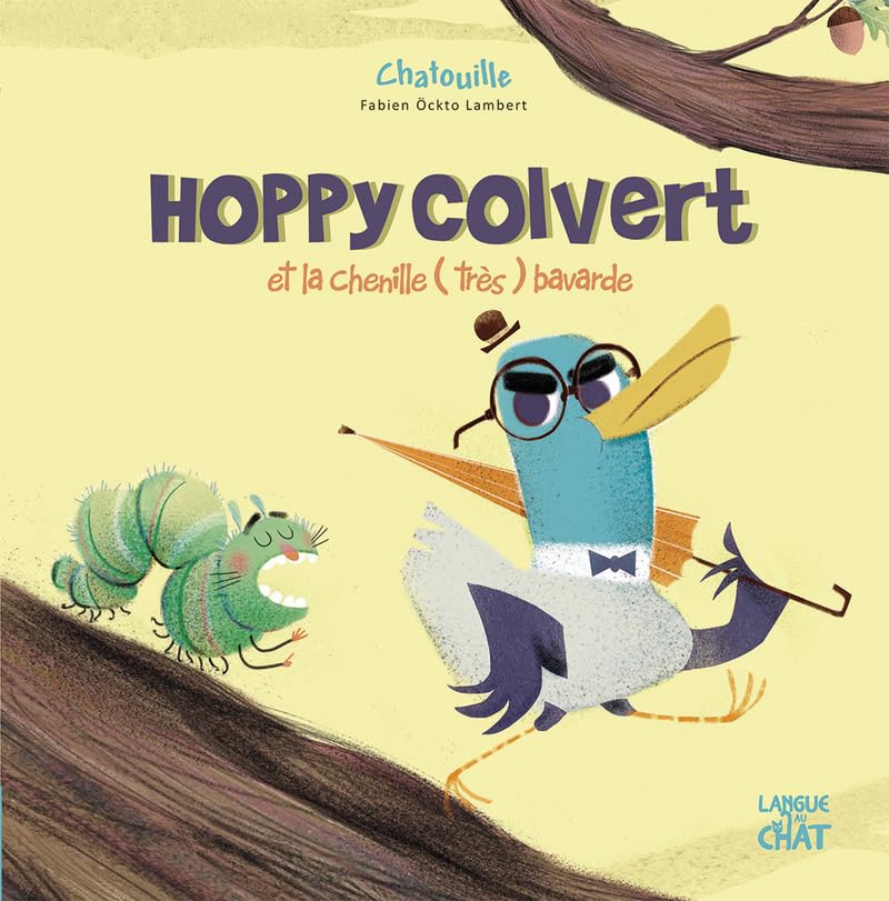 Hoppy Colvert et la chenille (très) bavarde book