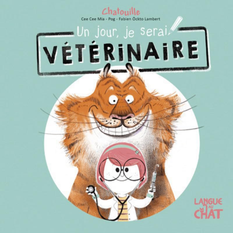 Un jour, je serai vétérinaire - Chatouille book