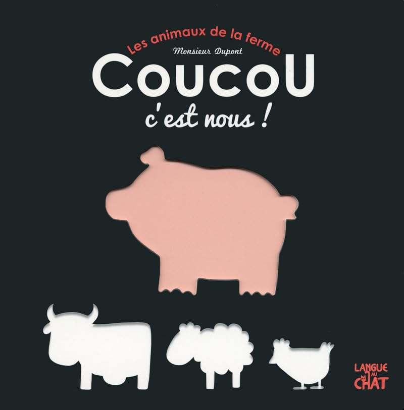 Les animaux de la ferme - Coucou, c'est nous ! book