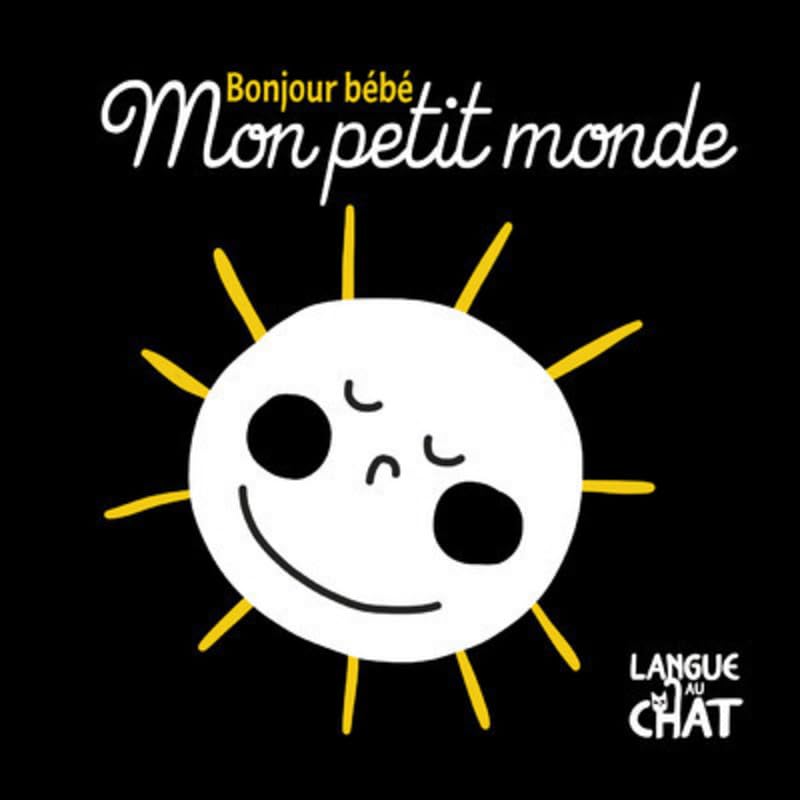 Mon petit monde - Bonjour bébé book