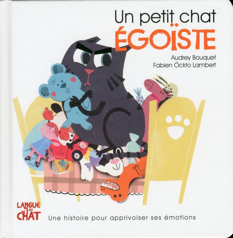 Un petit chat égoïste - Les émotions de Petit Chat book