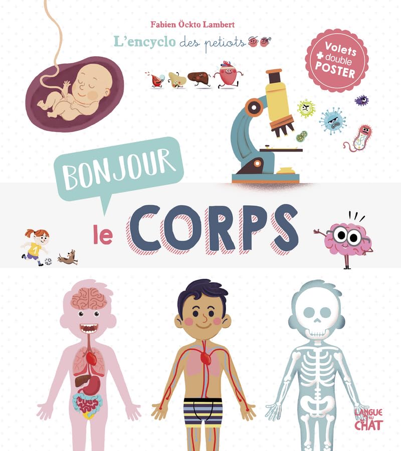 Bonjour le corps - L'encyclo des petiots Non-fiction