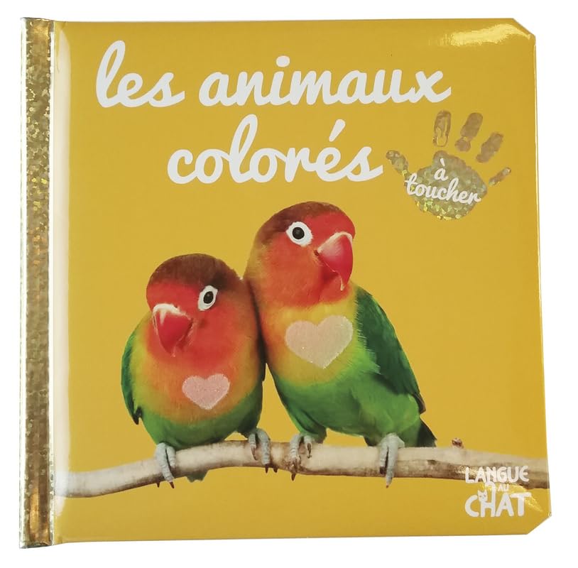 Bébé touche-à-tout - Les animaux colorés - Imagier photo avec matières à toucher - Dès 12 mois Babies & Toddlers
