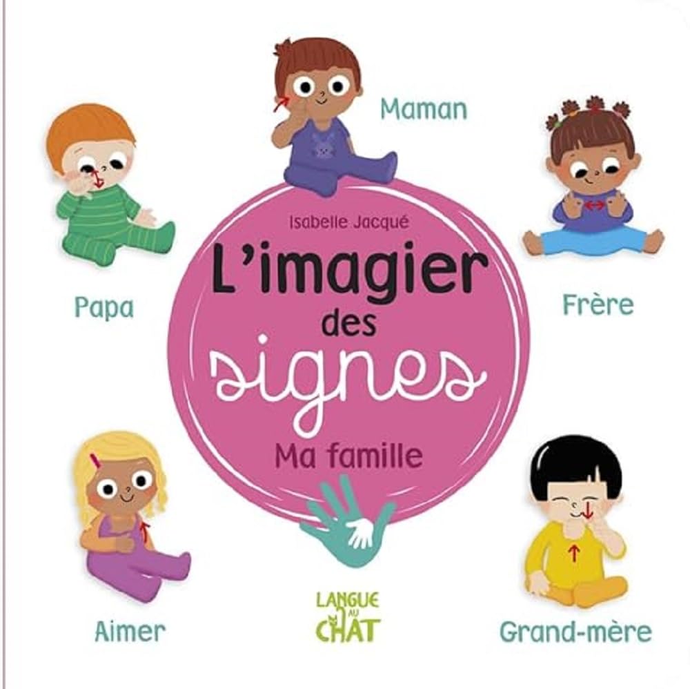 L'imagier des signes - Ma famille Non-fiction