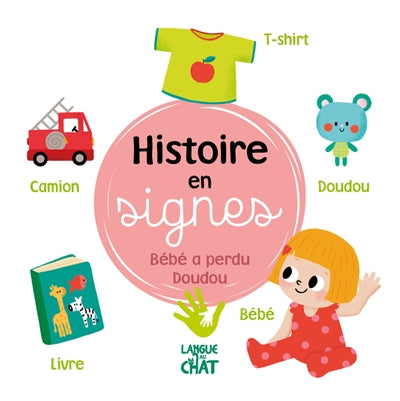Product Image: Bébé a perdu doudou : histoire en signes