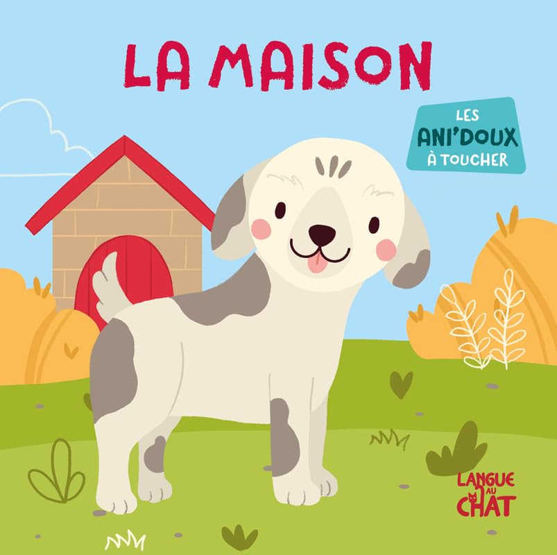 Les ani'doux - La maison - Livre matières bébé - Imagier illustré avec matières à toucher - Dès 6 mois book