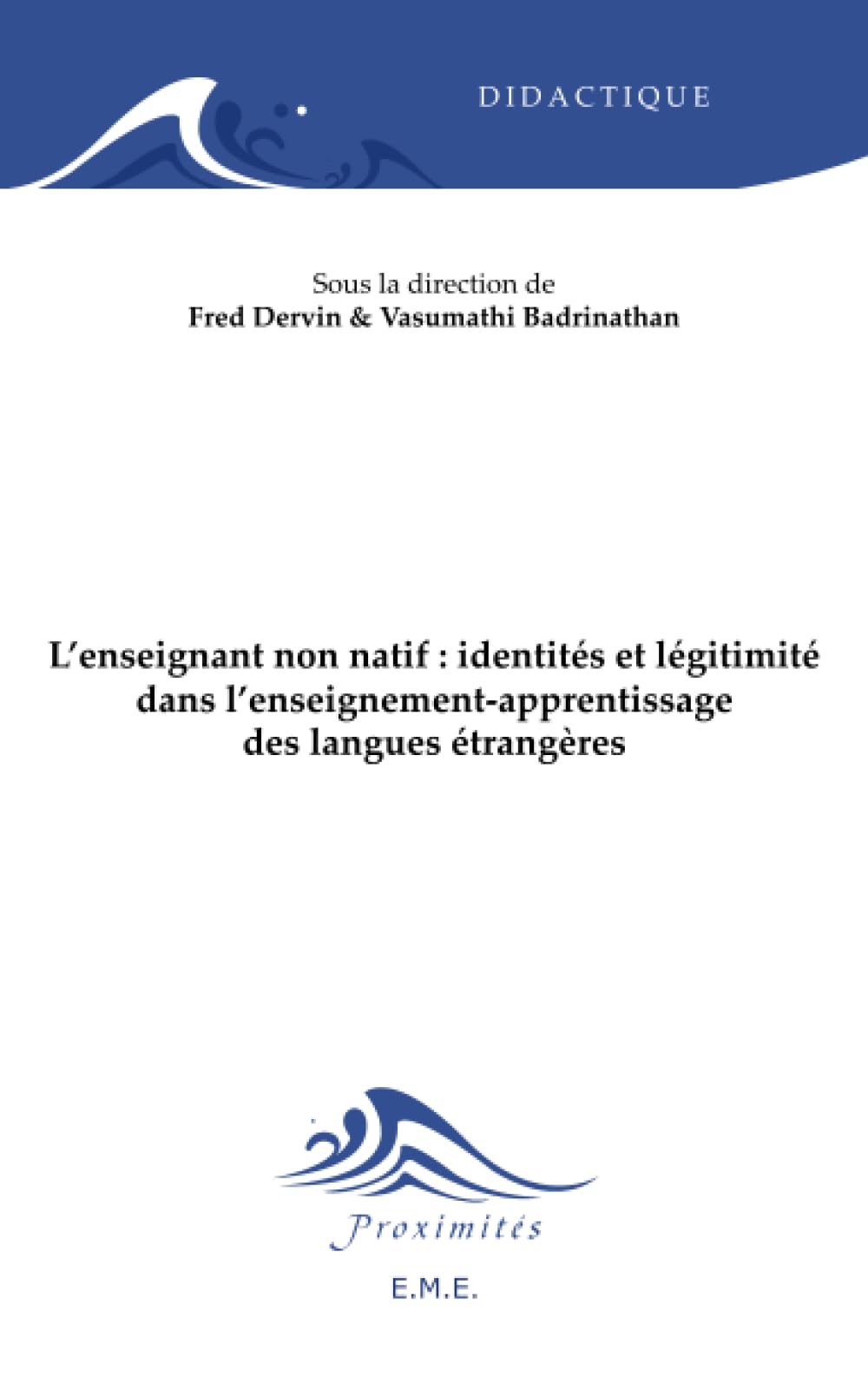 L'enseignant non natif : identités et légitimité dans l'enseignement-apprentissage des langues étrangères book