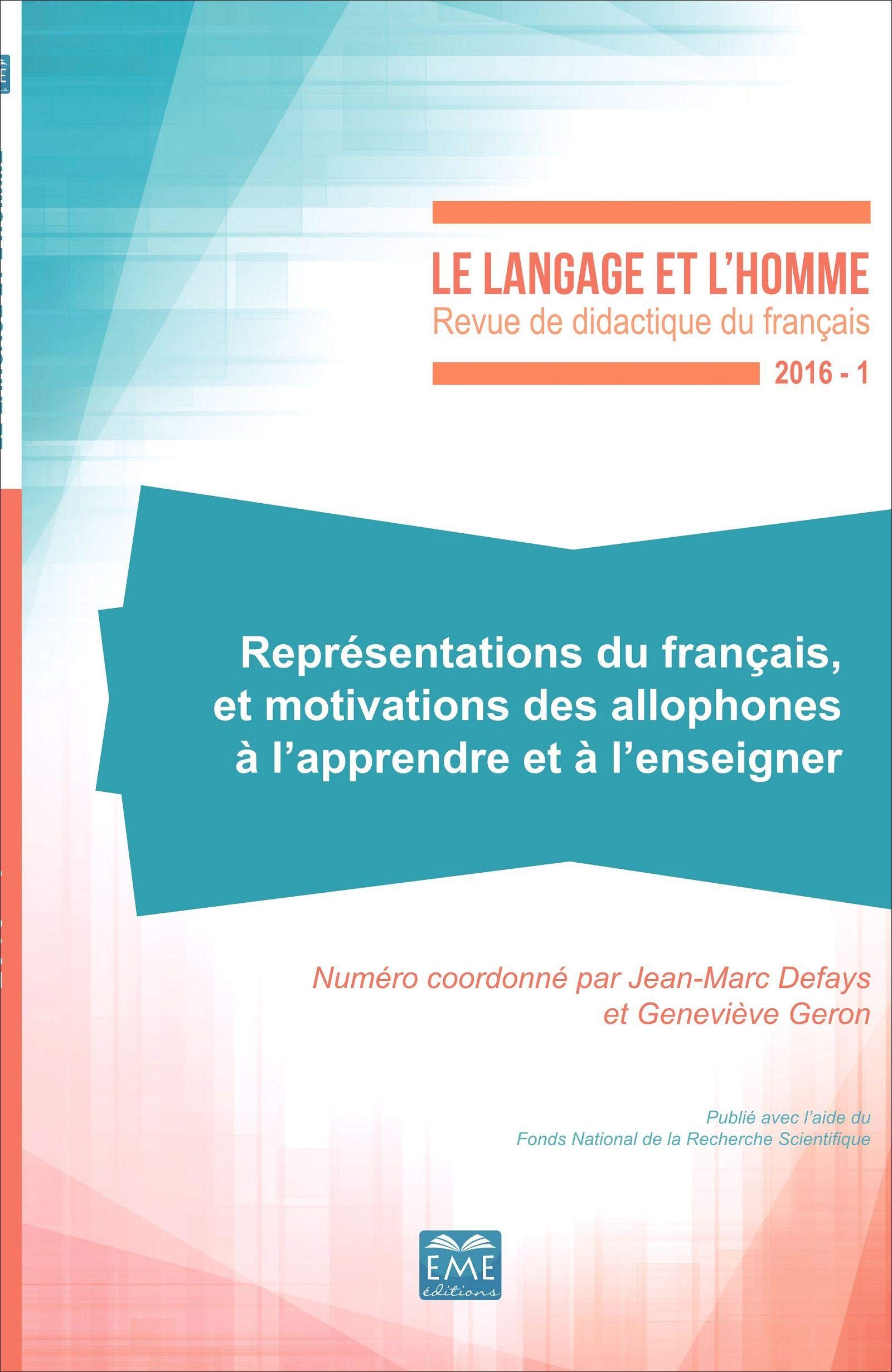 Représentations du français et motivations des allophones à l'apprendre et à l'enseigner: 2016 - 1: 2016 - 51.1 Foreign Languages ​​& Dictionaries