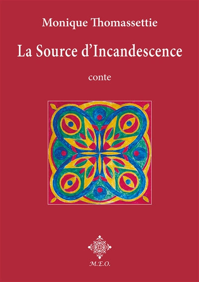 Product Image: La source d'incandescence : conte