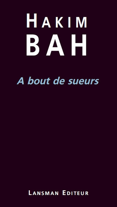 Product Image: A bout de sueurs