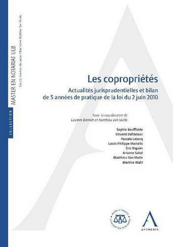 Les copropriétés : actualités jurisprudentielles et bilan de 5 années de pratique de la loi du 2 juin 2010 book