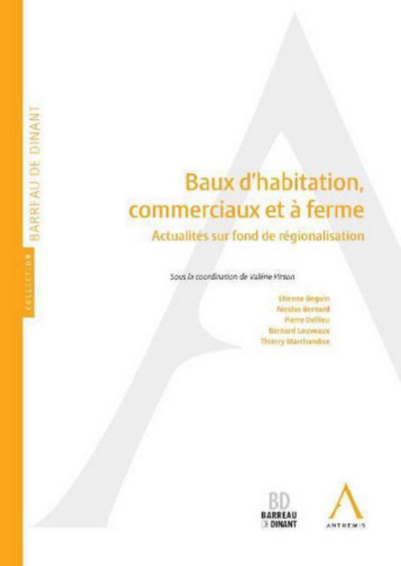 BAUX D'HABITATION COMMERCIAUX ET À FERME: ACTUALITÉS SUR FOND DE RÉGIONALISATION Law