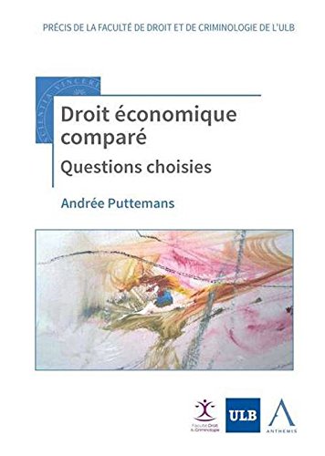 Droit économique comparé : questions choisies Law