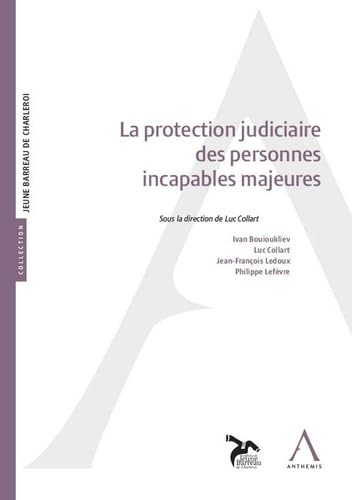 LA PROTECTION JUDICIAIRE DES INCAPABLES MAJEURS book