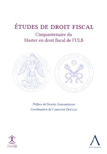 Études de droit fiscal: Cinquantenaire du Master en droit fiscal de l'ULB book