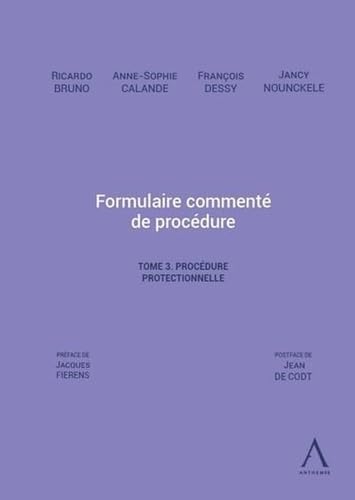 Formulaire commenté de procédure - Tome 3. La procédure protectionnelle (Tome 3) book