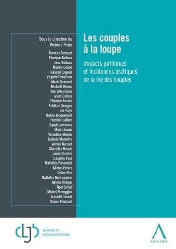 Les couples à la loupe: Impacts juridiques et incidences pratiques de la vie des couples Law