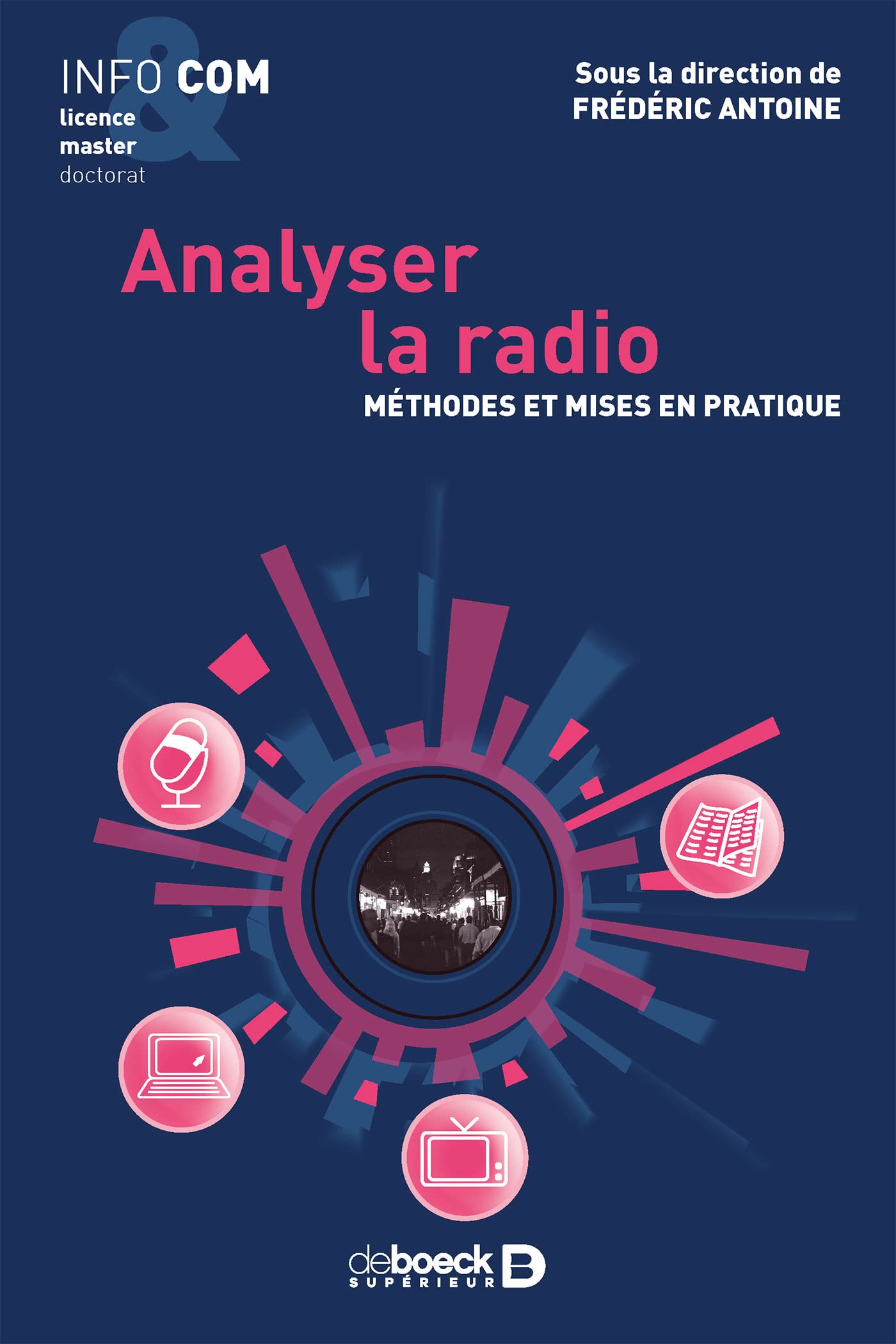 Analyser la radio: Méthodes et mises en pratique Social Sciences
