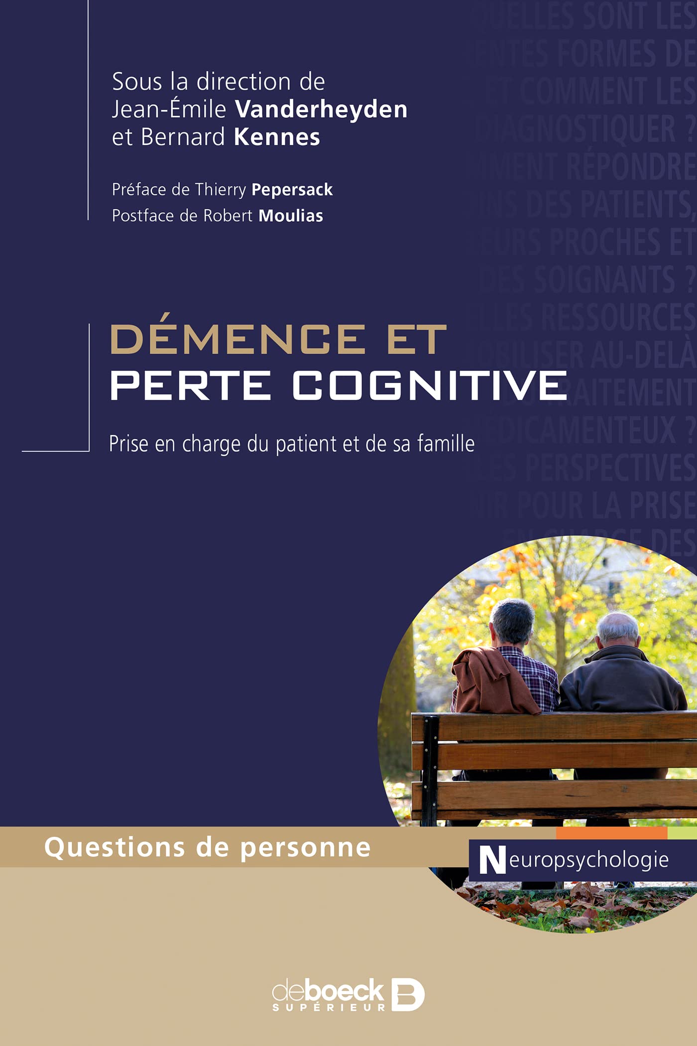 Démence et perte cognitive: Prise en charge du patient et de sa famille Psychology