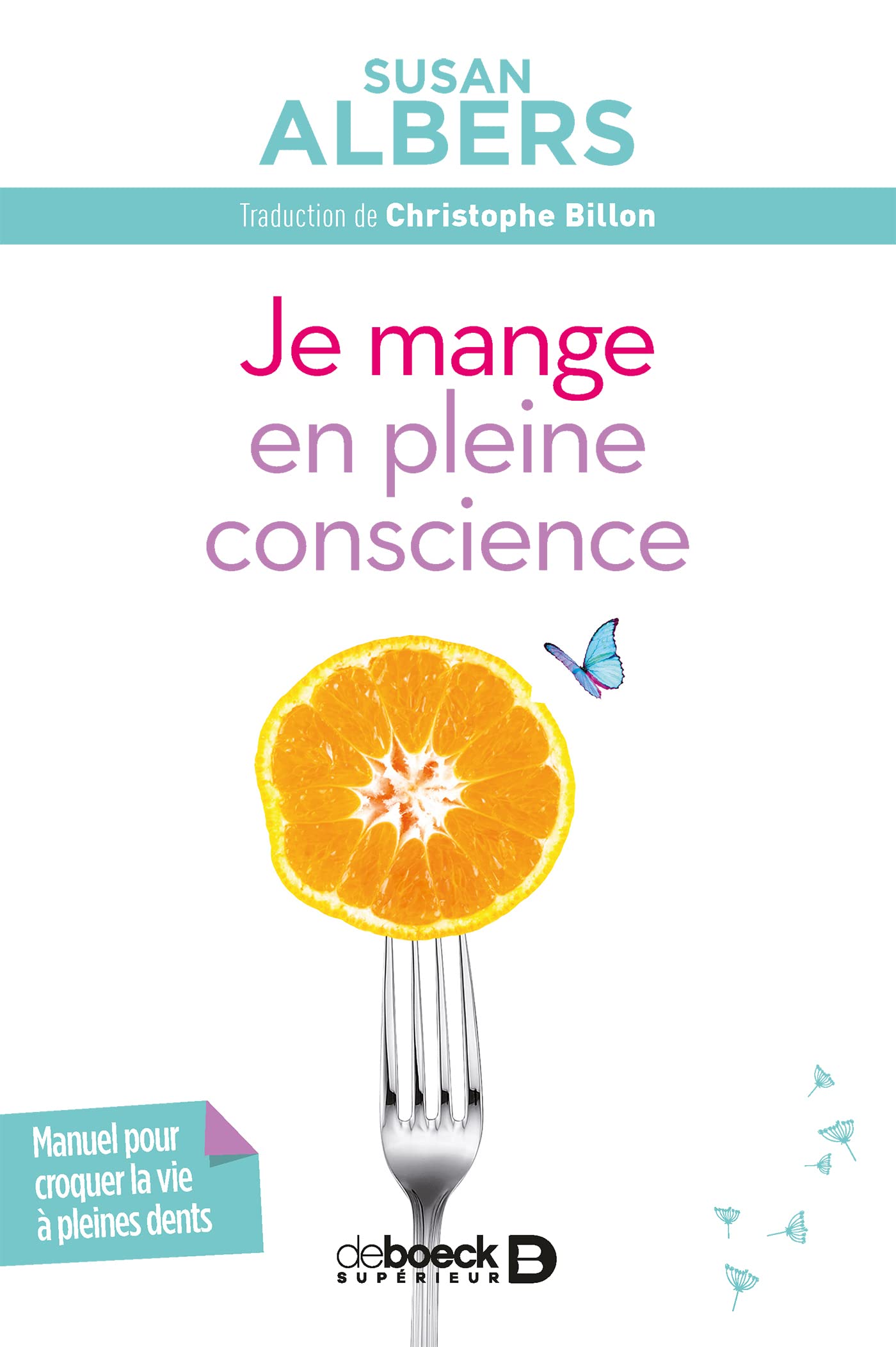 Je mange en pleine conscience: Comment améliorer son rapport à la nourriture et commencer à savourer Books