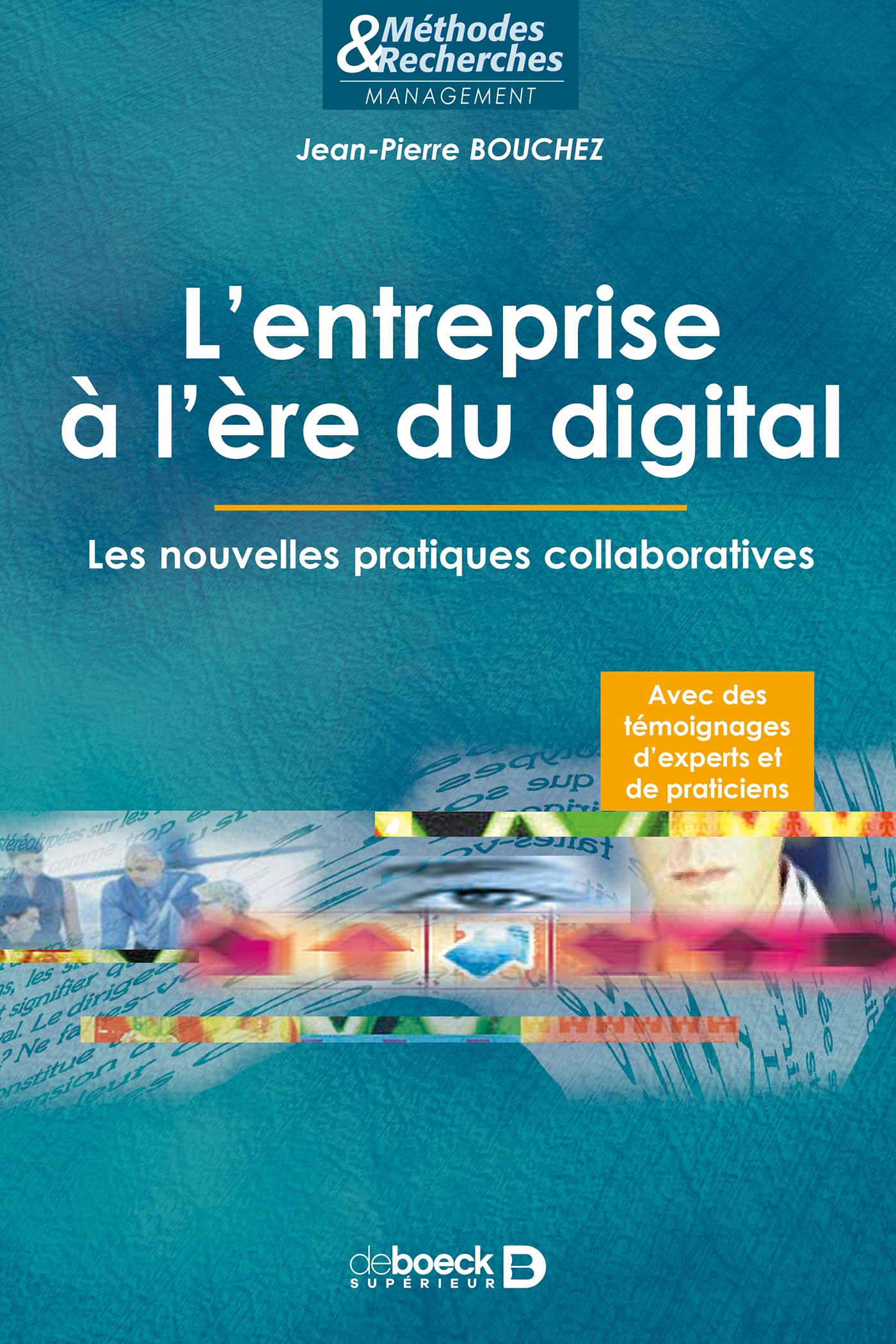 L'entreprise à l'ère du digital: Les nouvelles pratiques collaboratives Business, Finance & Career