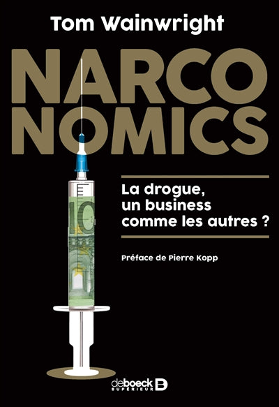 Product Image: Narconomics : la drogue, un business comme les autres ?