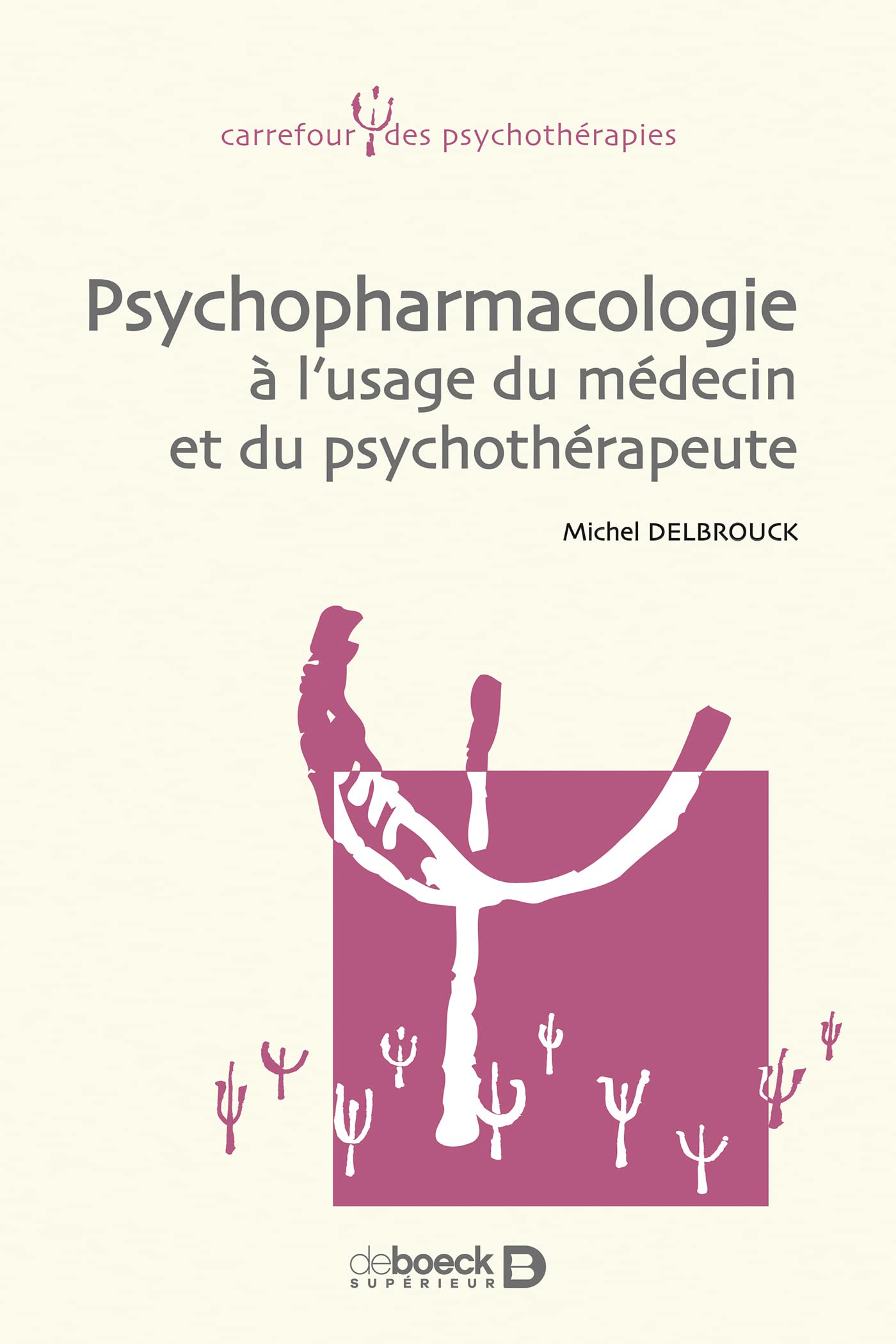 Psychopharmacologie: à l'usage du médecin et du psychothérapeute Psychology