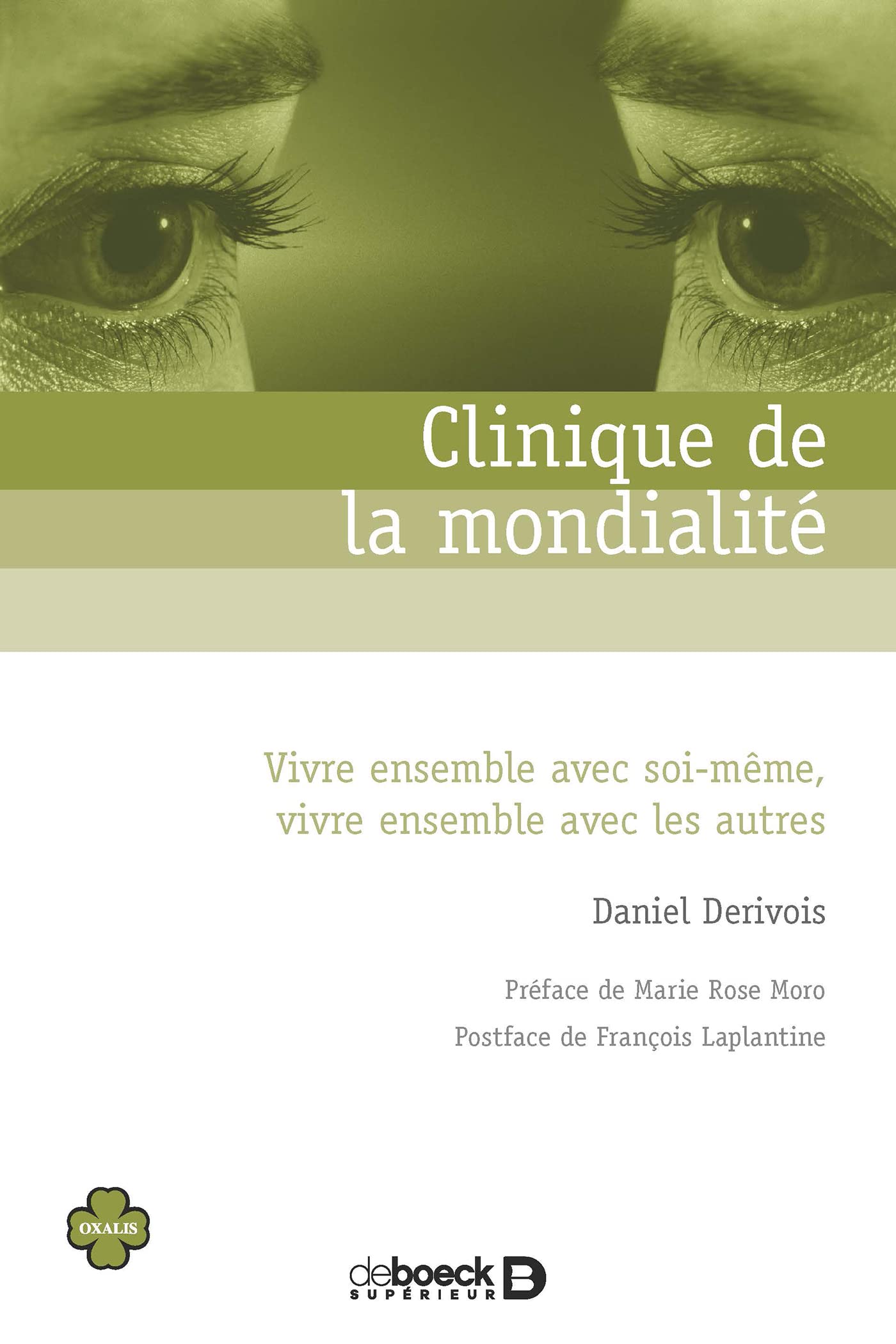 Clinique de la mondialité: Vivre ensemble avec soi-même, vivre ensemble avec les autres Psychology