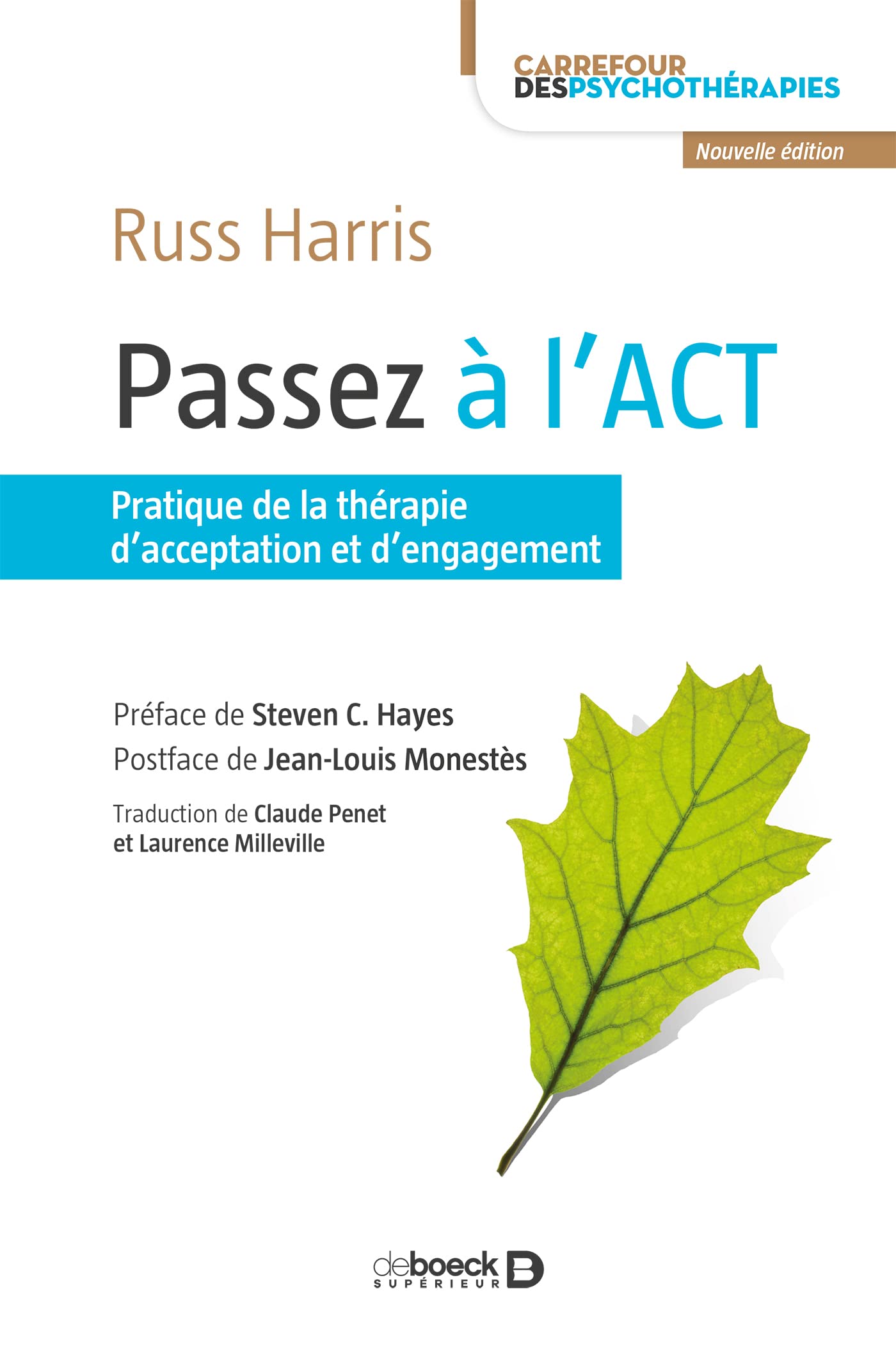 Passez à l'ACT: Pratique de la thérapie d'acceptation et d'engagement Psychology