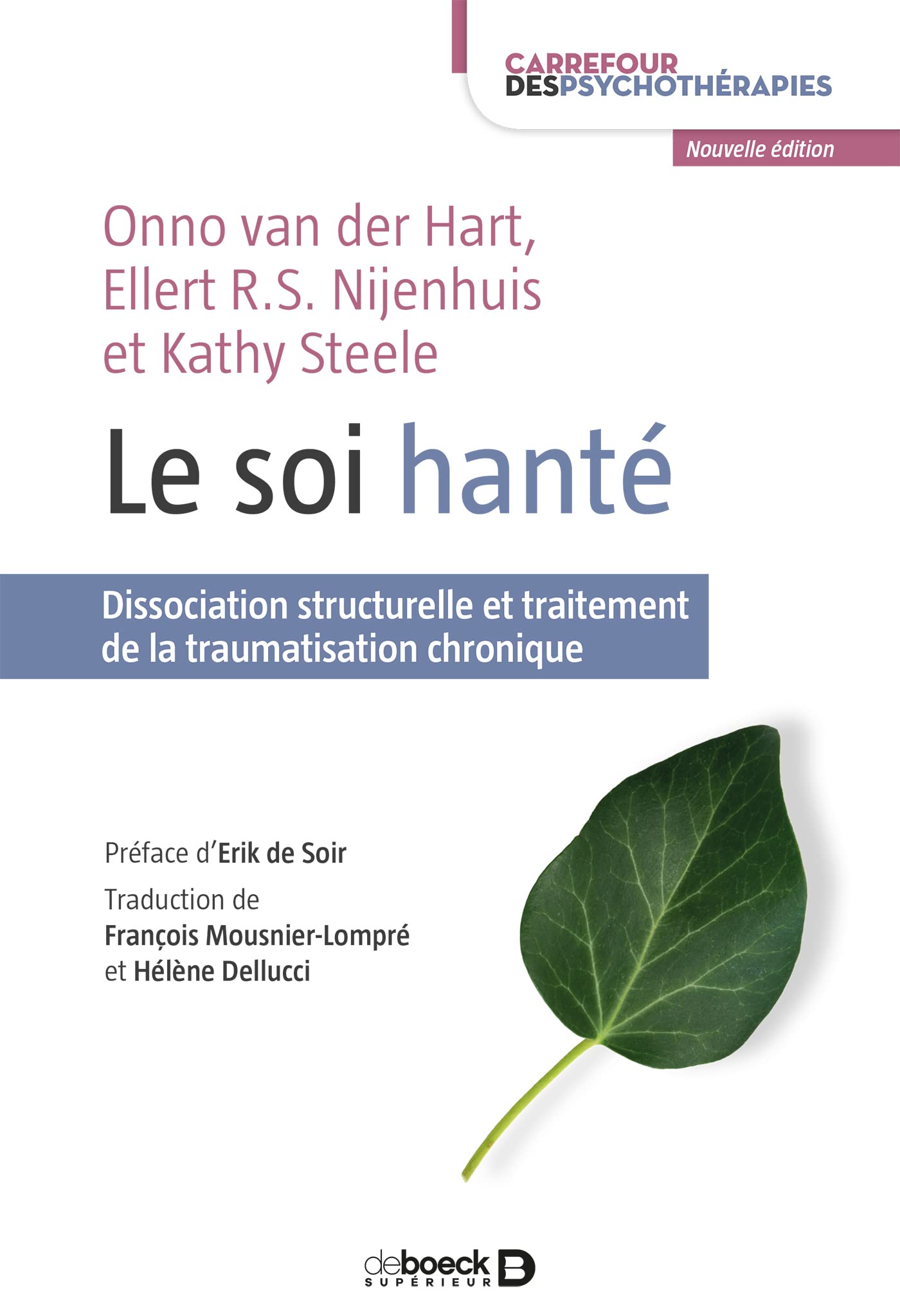 Le soi hanté: Dissociation structurelle et traitement de la traumatisation chronique Psychology