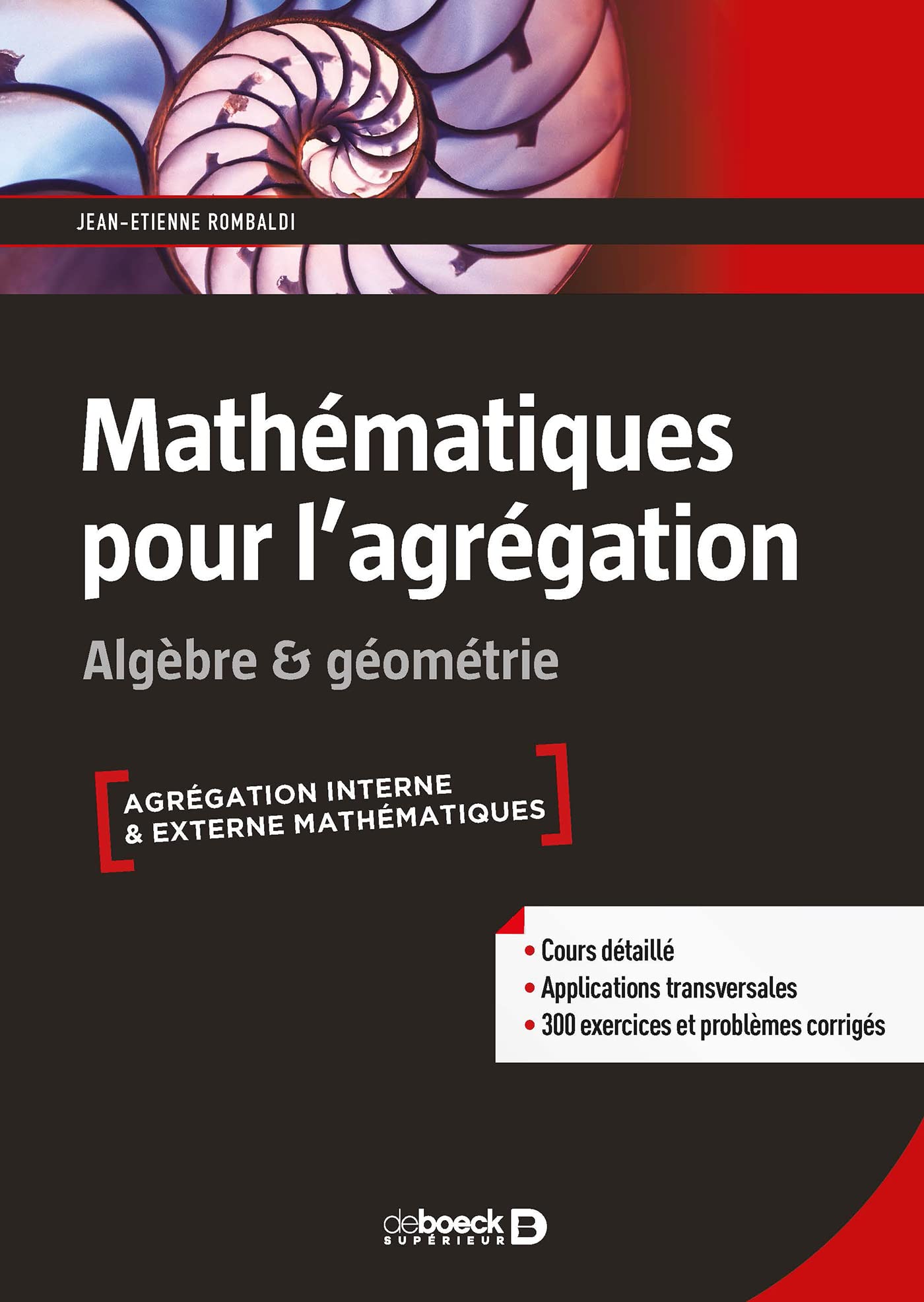 Mathématiques pour l'agrégation: Algèbre & géométrie Mathematics