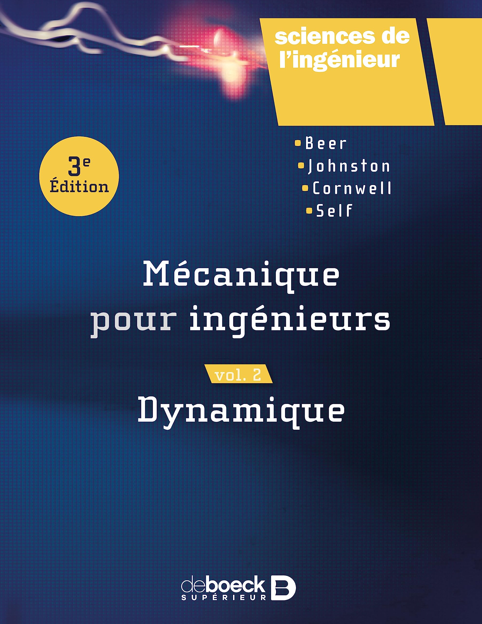 Mécanique pour ingénieurs Vol.2: Dynamique Business & Technology