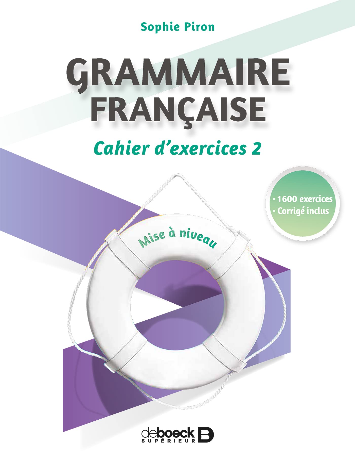 Grammaire française : cahier d'exercices 2: Cahier d'exercices 2, mise à niveau Reading Aloud & Learning to Read