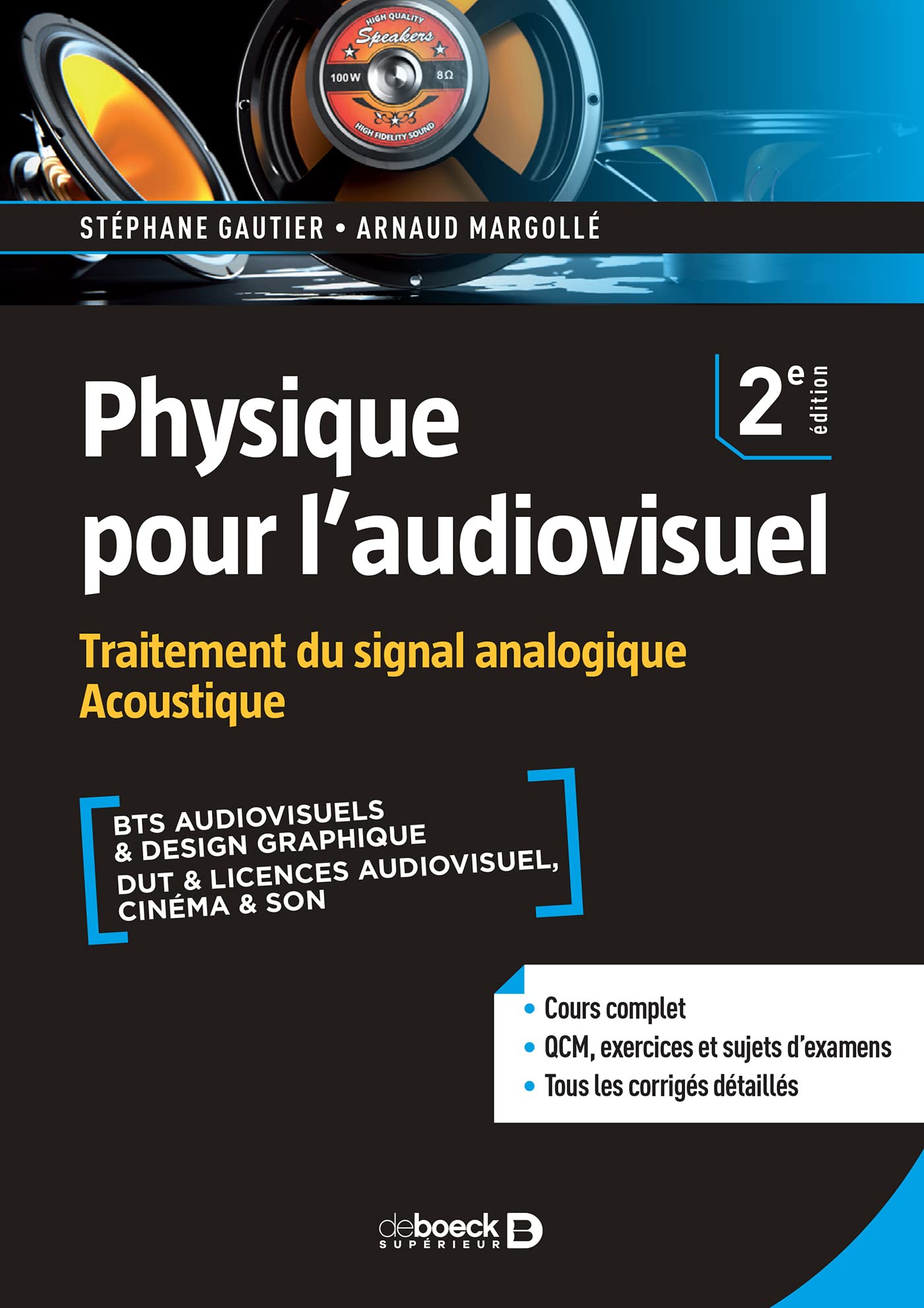 Physique pour l'audiovisuel: Traitement du signal analogique. Acoustique Business & Technology