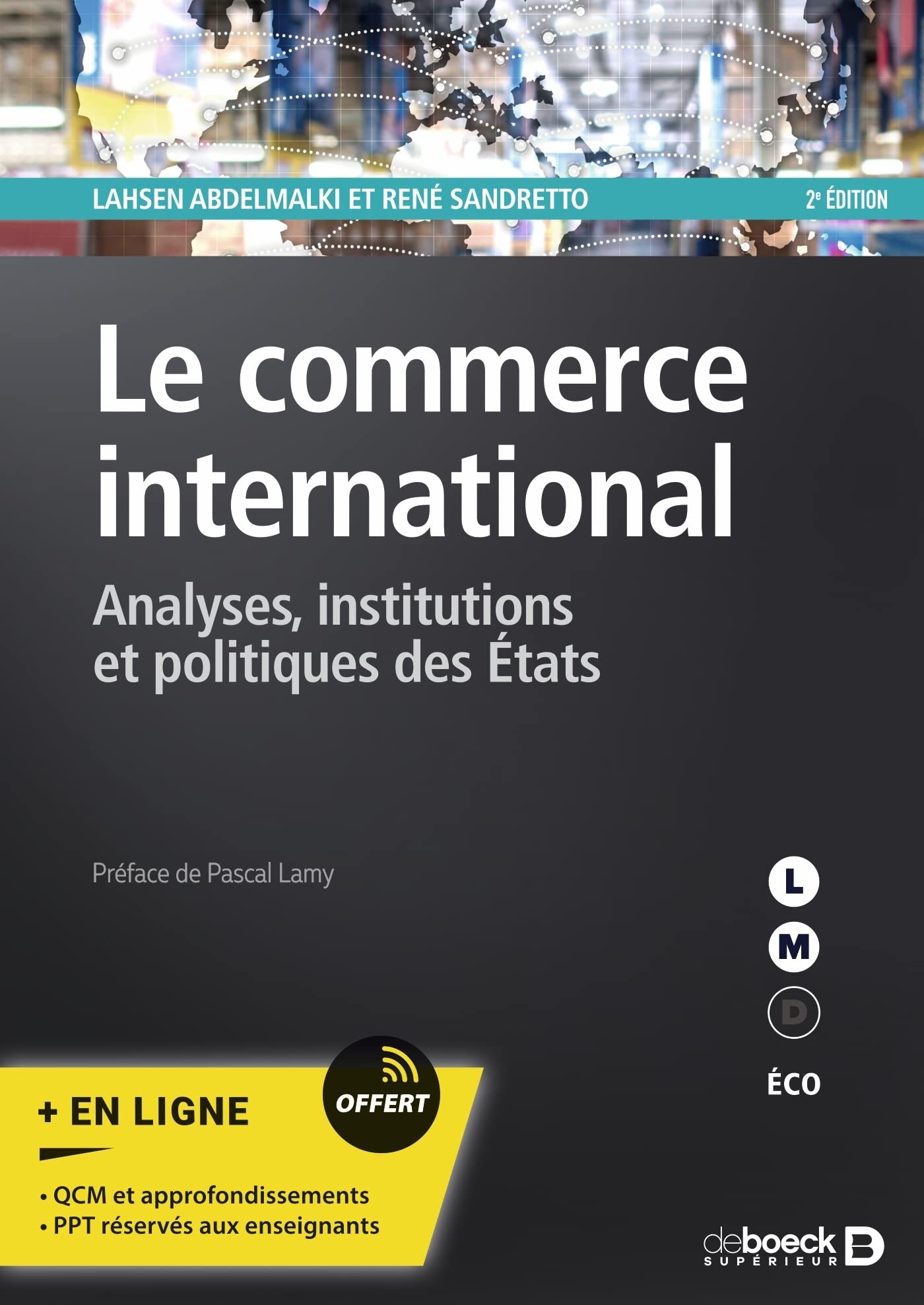 Le commerce international: Analyses, institutions et politiques des États Business, Finance & Career