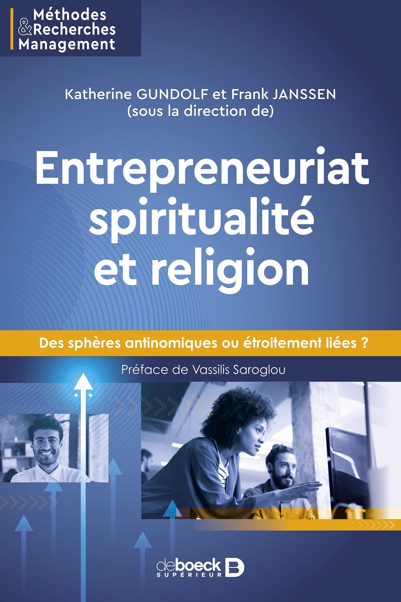 Entrepreneuriat, spiritualité et religion: Des sphères antinomiques ou étroitement liées ? book