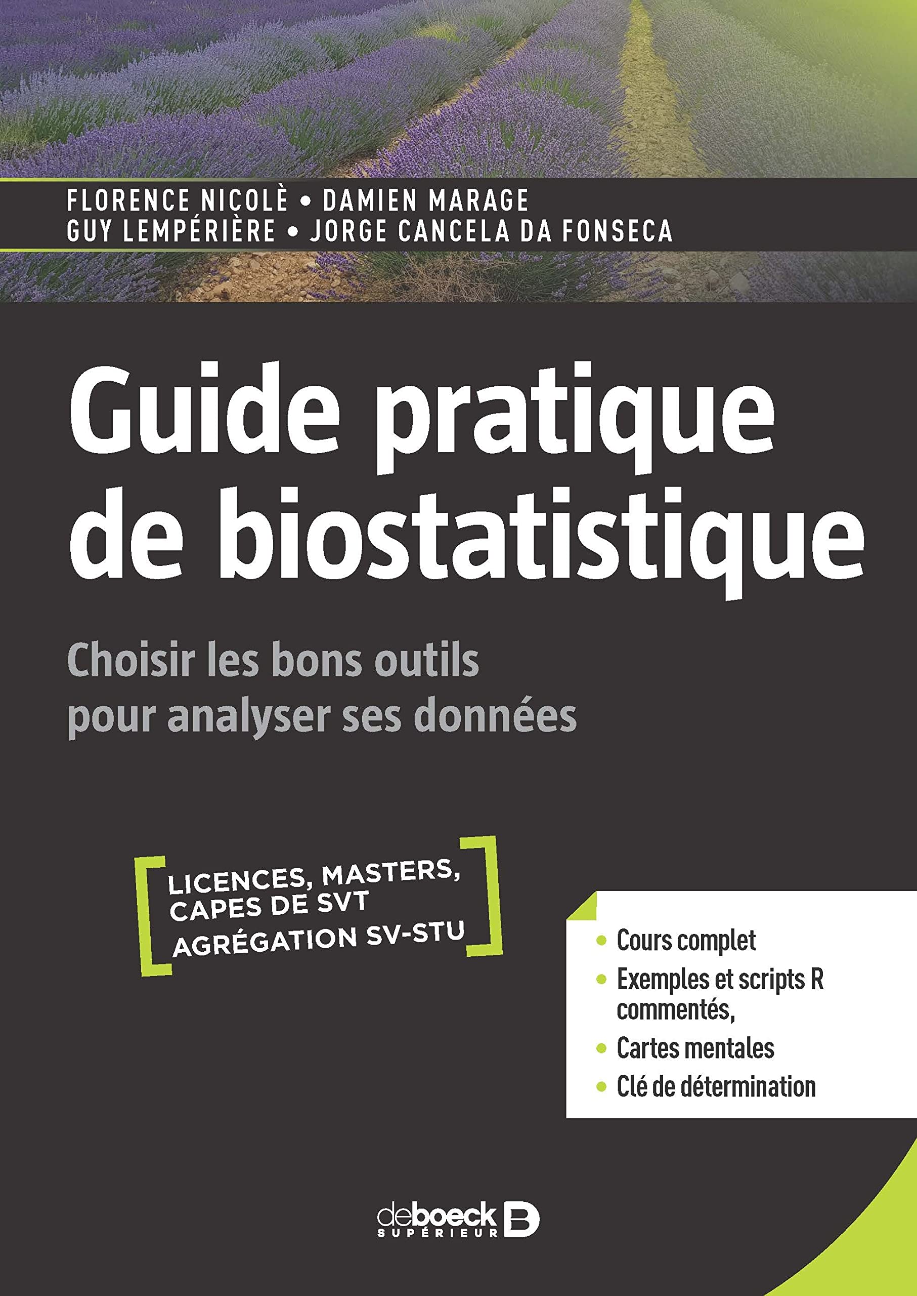 Guide pratique de biostatistique: Choisir les bons outils pour analyser ses données Mathematics