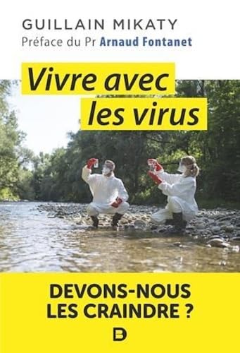 Vivre avec les virus: Devons-nous les craindre ? book