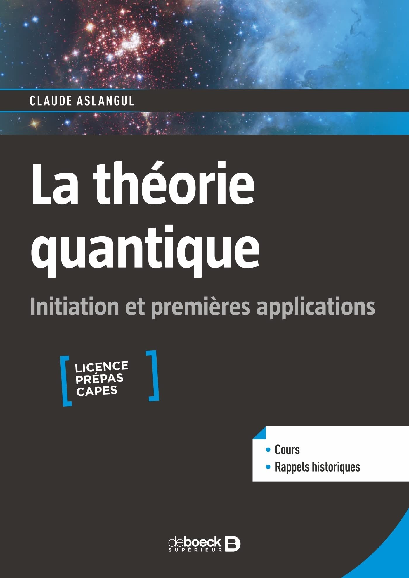 La théorie quantique : initiation et premières applications: Licence, Prépas, Capes Natural Sciences