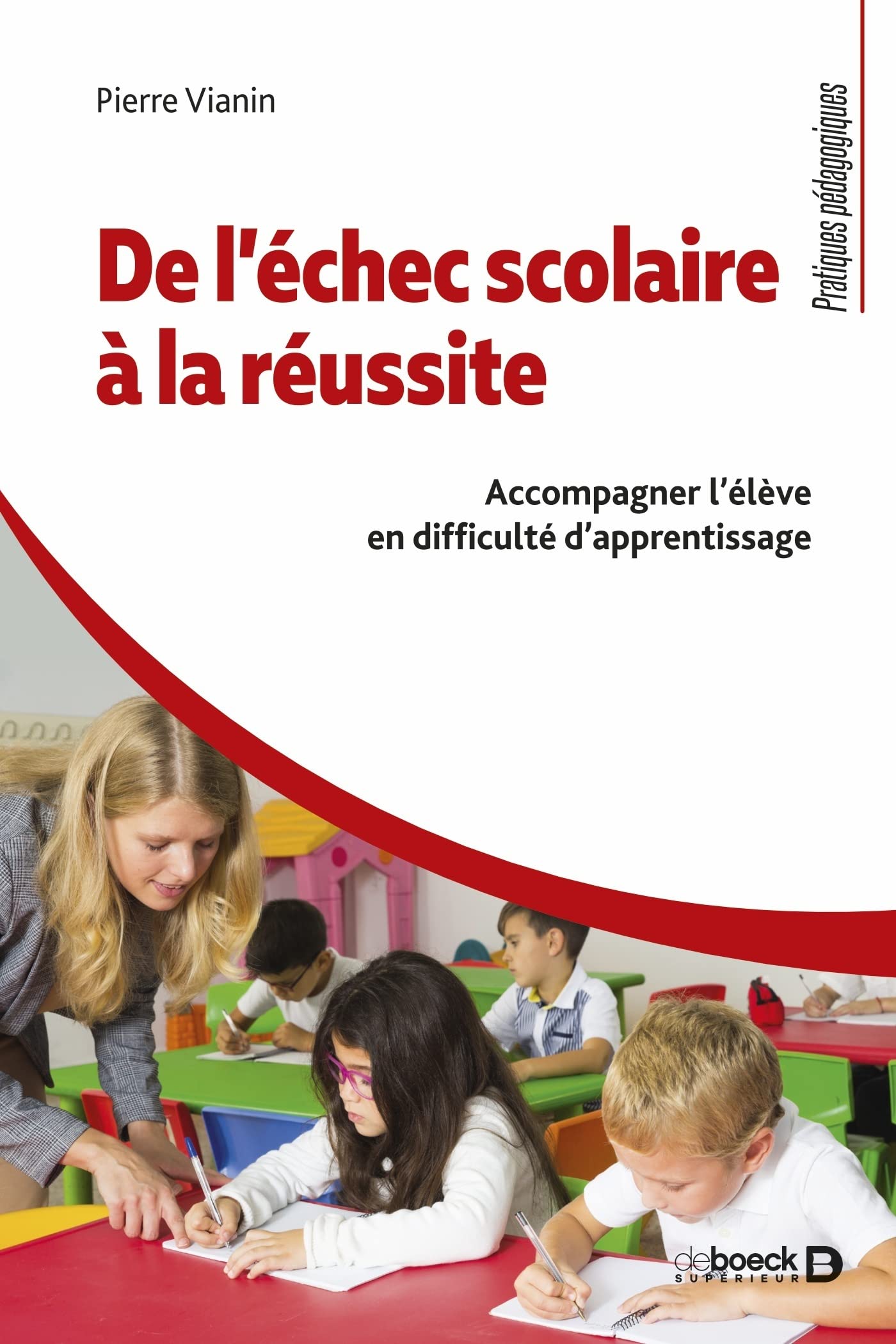 De l’échec scolaire à la réussite: Accompagner l'élève en difficulté d'apprentissage book