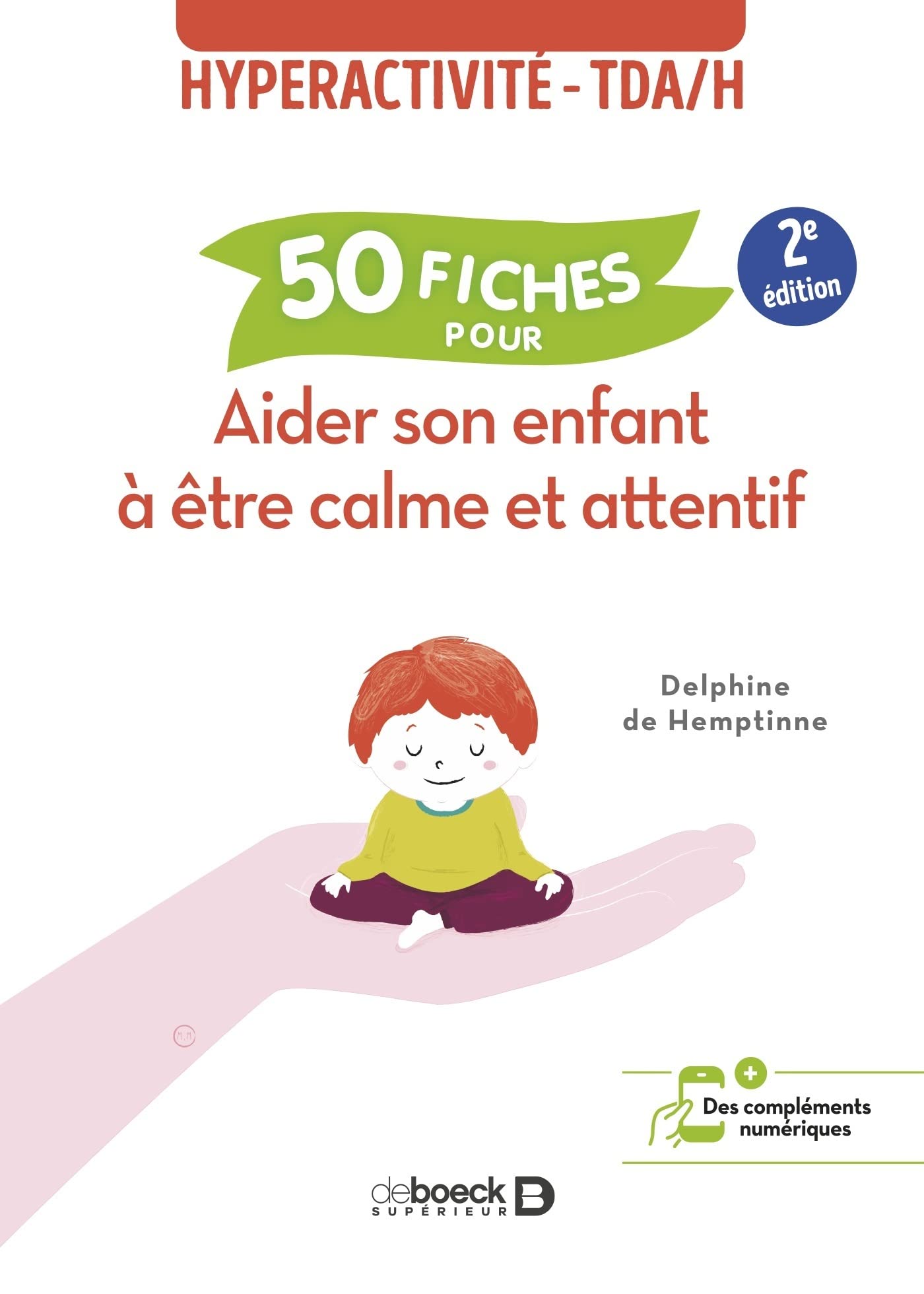 50 fiches pour aider son enfant à être calme et attentif: Hyperactivité - TDAH Education & Training