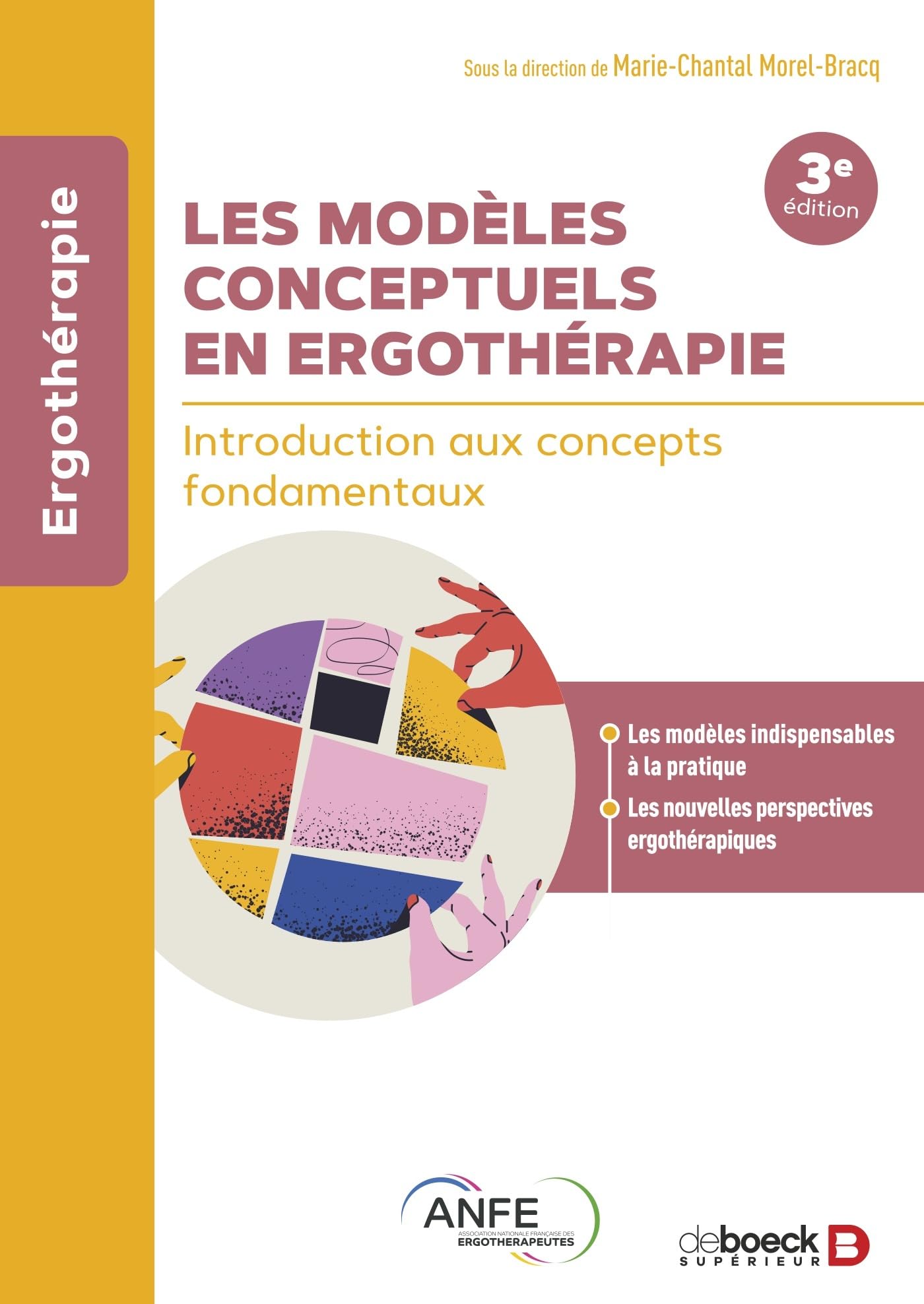 Les modèles conceptuels en ergothérapie: Introduction aux concepts fondamentaux Medicine