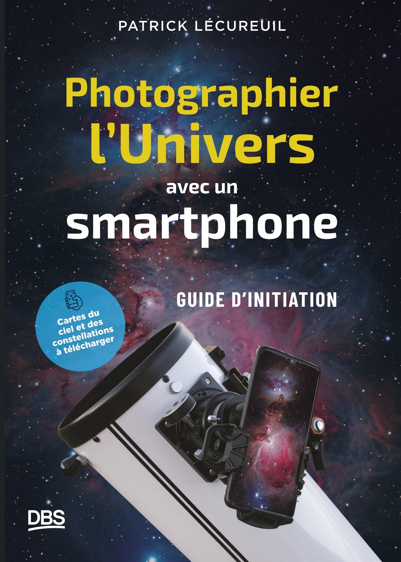 Photographier l'Univers avec un smartphone: Petit guide d'initiation à l'astrophotographie Leisure, Home & Garden