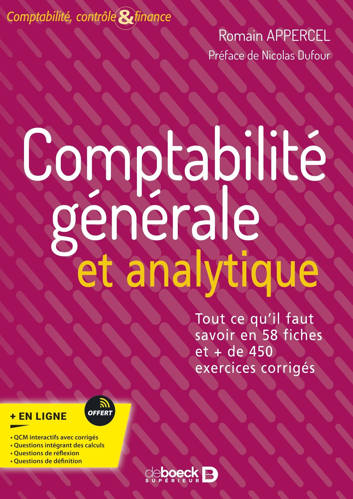 Comptabilité générale et analytique: Tout ce qu’il faut savoir en 58 fiches et + de 450 exercices corrigés Business, Finance & Career