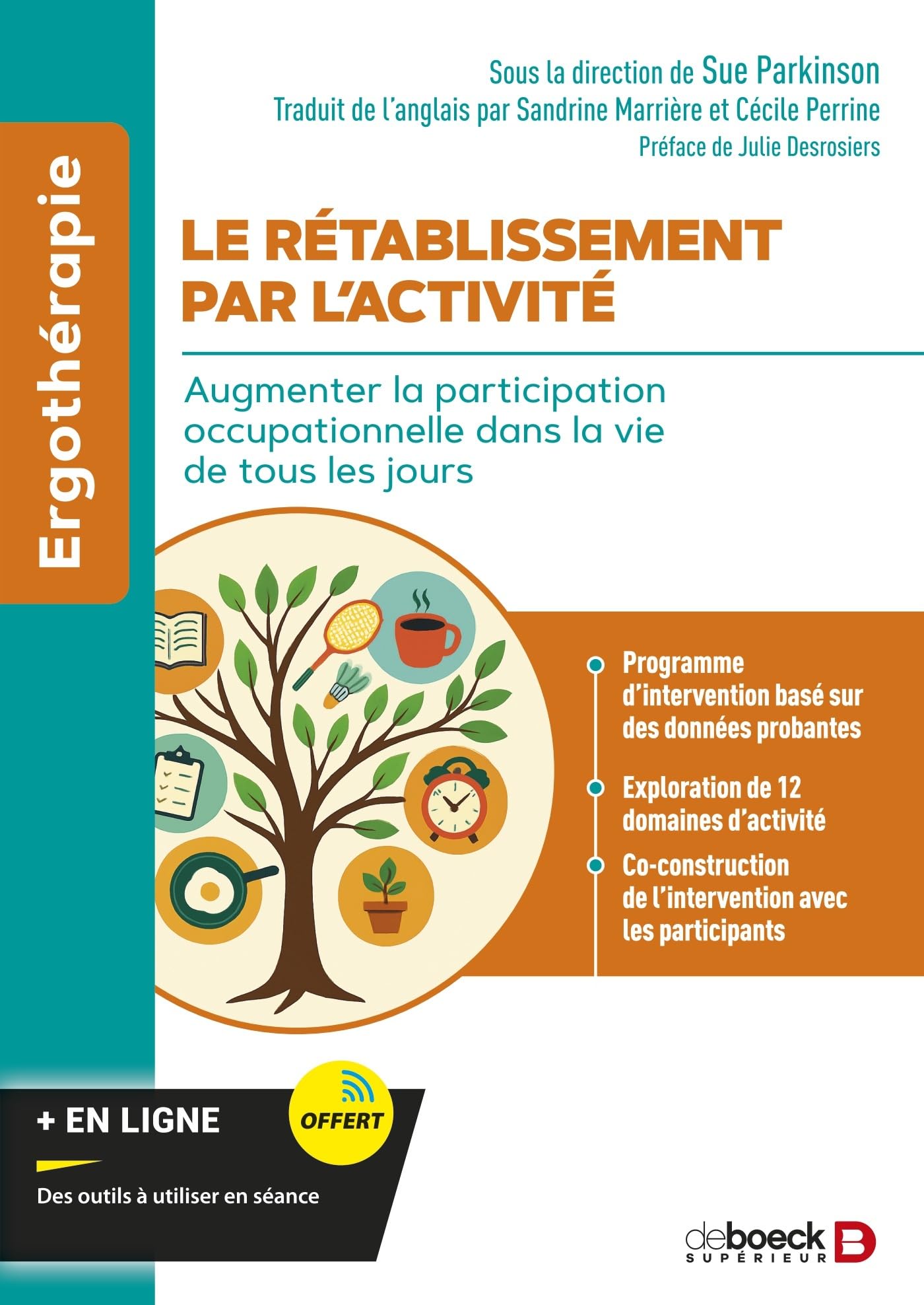 Le rétablissement par l'activité: Augmenter la participation occupationnelle dans la vie de tous les jours book