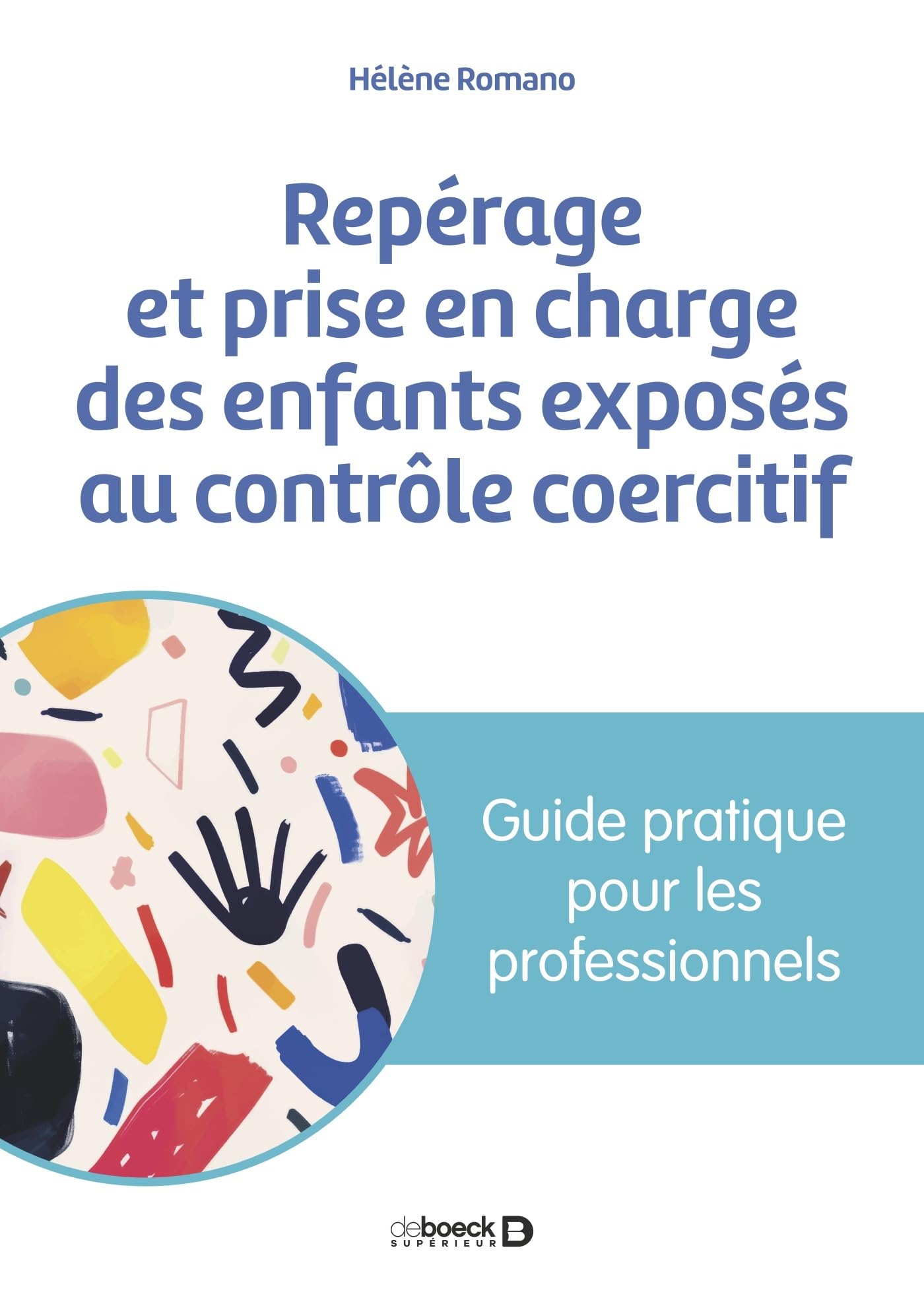 Repérage et prise en charge des enfants exposés au contrôle coercitif: Guide pratique pour les professionnels book
