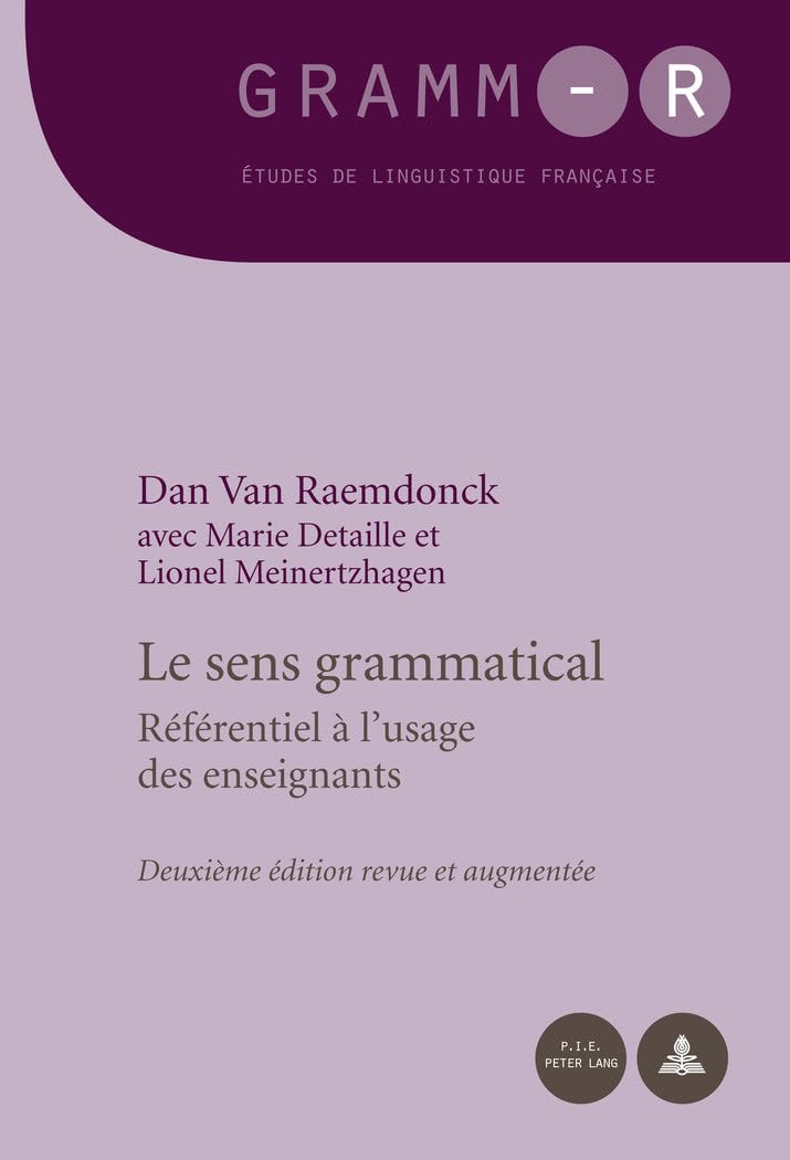 Le sens grammatical: Référentiel à l'usage des enseignants - Deuxième édition revue et augmentée book