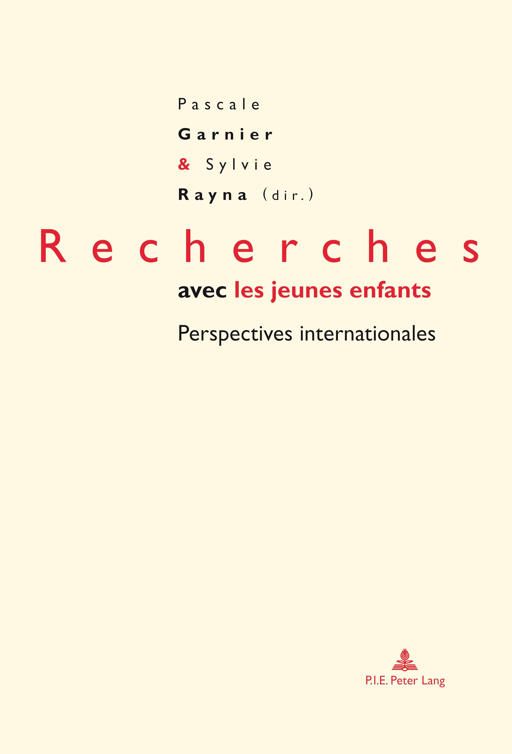 Recherches avec les jeunes enfants: Perspectives internationales book