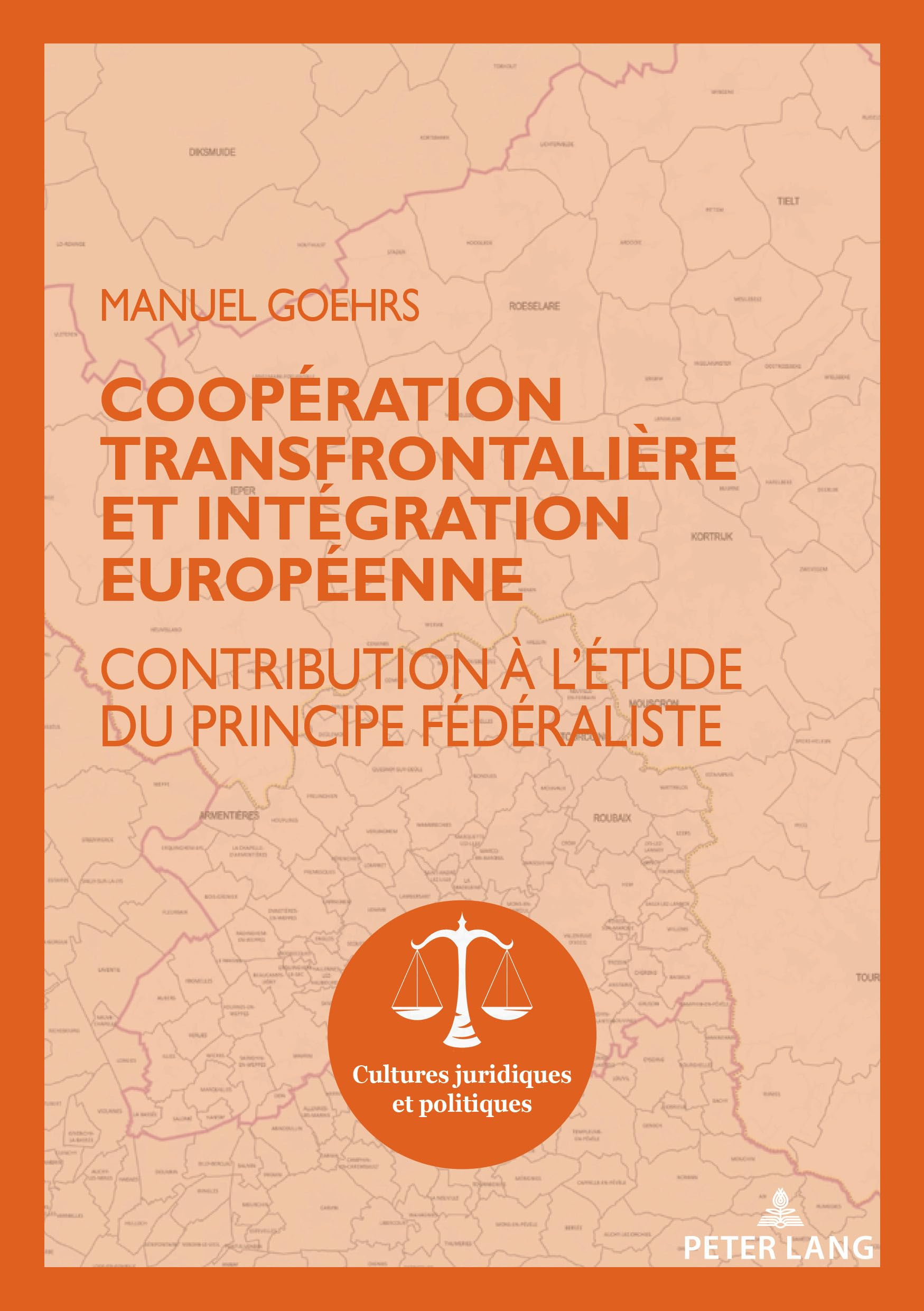 Coopération transfrontalière et intégration européenne: Contribution à l'étude du principe fédéraliste book