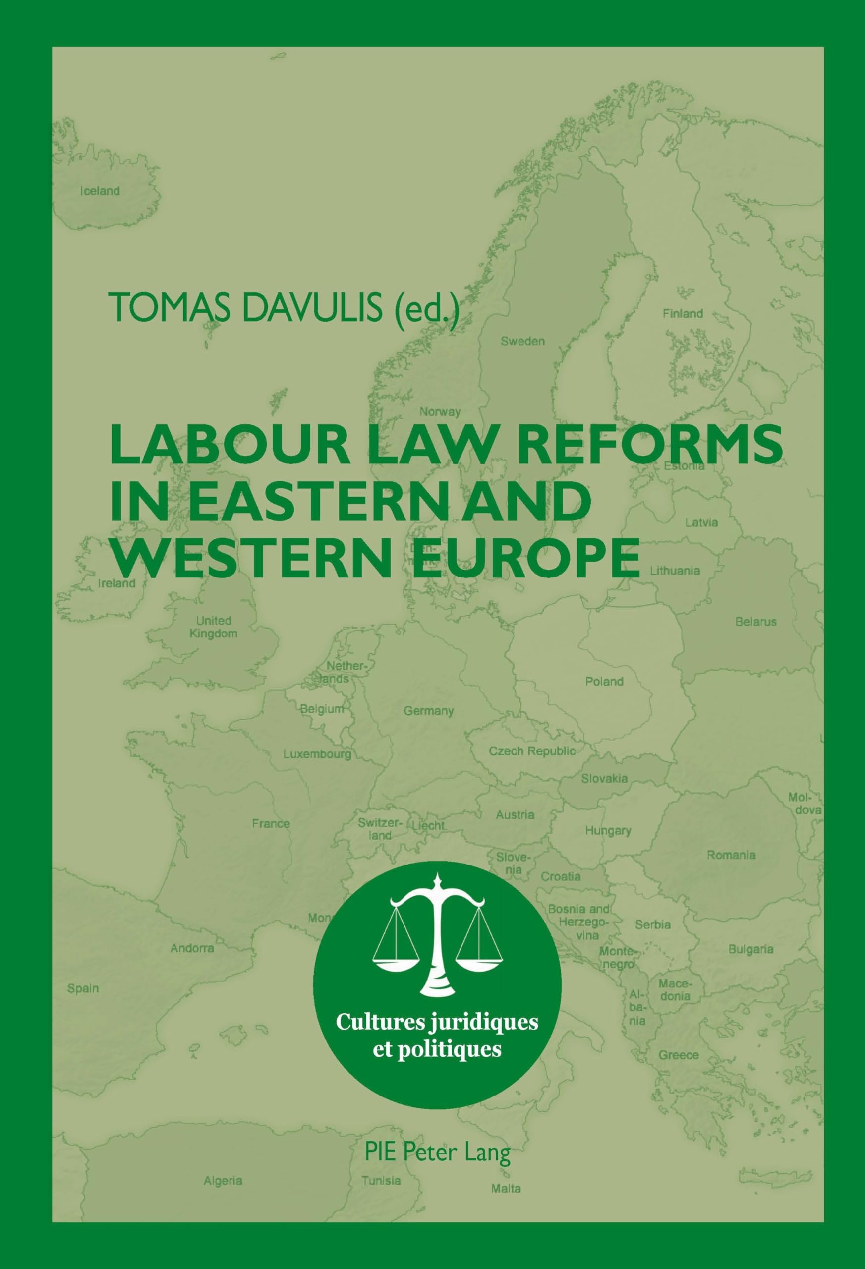 Labour Law Reforms in Eastern and Western Europe book